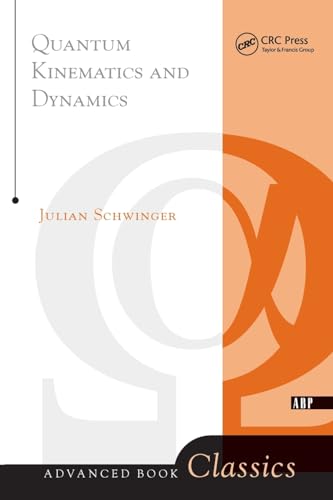Quantum Kinematics And Dynamic (Advanced Books Classics) von CRC Press